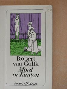 Robert van Gulik - Mord in Kanton [antikvár]