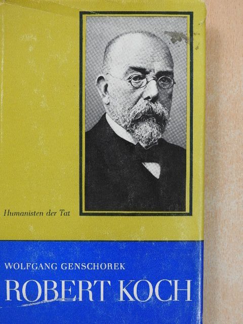 Dr. Wolfgang Genschorek - Robert Koch [antikvár]