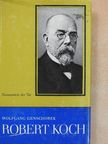 Dr. Wolfgang Genschorek - Robert Koch [antikvár]