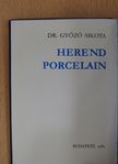 Dr. Győző Sikota - Herend porcelain (minikönyv) [antikvár]