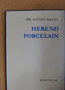 Dr. Győző Sikota - Herend porcelain (minikönyv) [antikvár]