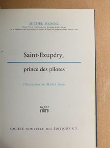 Michel Manoll - Saint-Exupéry, prince des pilotes [antikvár]