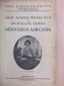 Gróf Almásy-Teleki Éva és Dr. Kállay Tamás művészeti aukciója [antikvár]