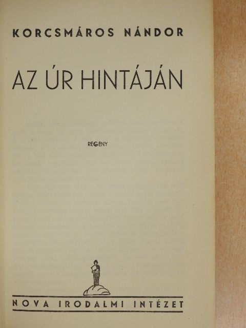 Korcsmáros Nándor - Az úr hintáján [antikvár]