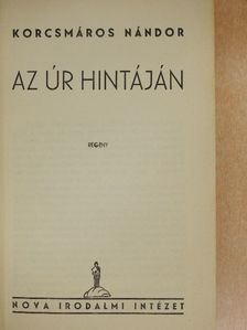 Korcsmáros Nándor - Az úr hintáján [antikvár]