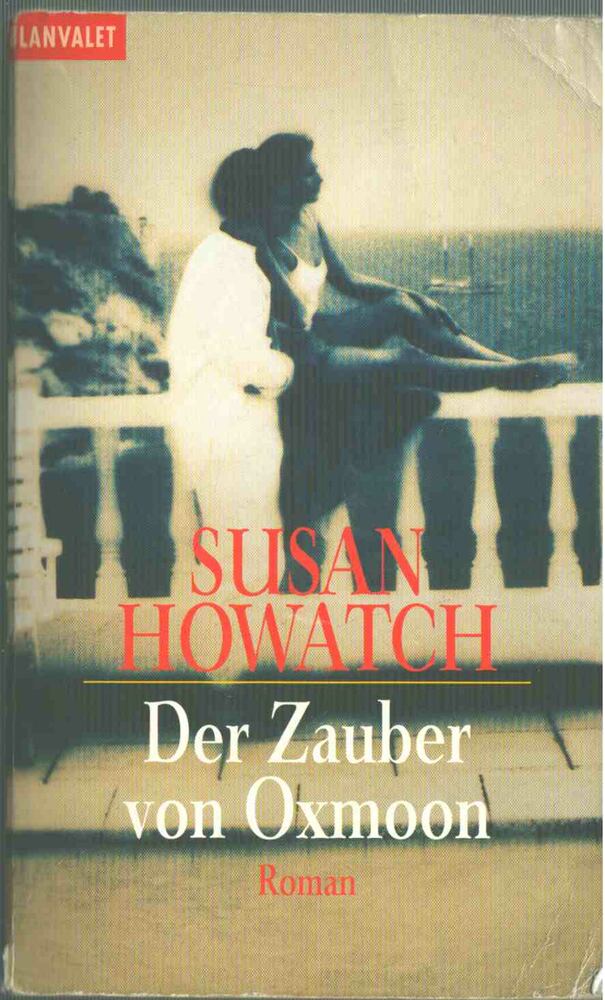 Howatch, Susan - Der Zauber von Oxmoon [antikvár]