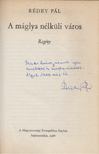 Rédey Pál - A máglya nélküli város (dedikált) [antikvár]