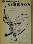 Georges Simenon - La premiére enquéte de Maigret/Maigret et le corps sans téte/Maigret et l'homme au banc [antikvár]