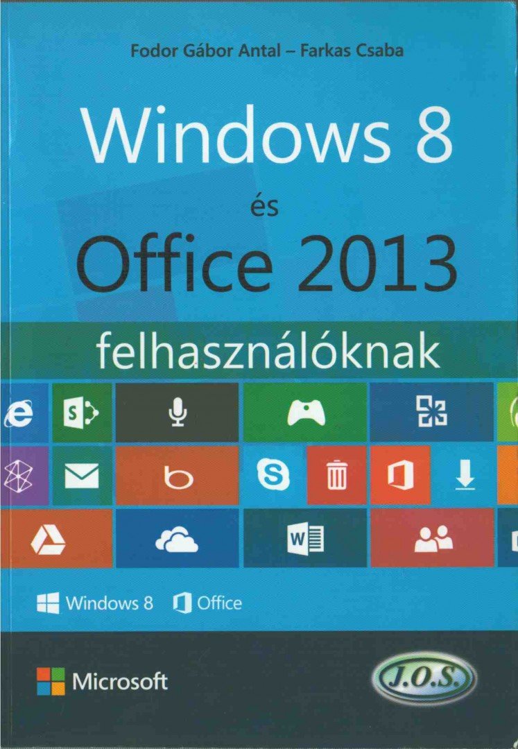 Windows 8 és Office 2013 felhasználóknak [antikvár]