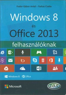 Windows 8 és Office 2013 felhasználóknak [antikvár]