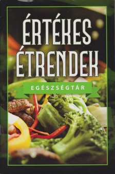 Campos J. Mária - Értékes étrendek [antikvár]