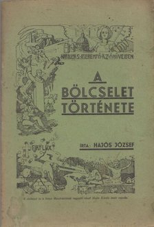 Hajós József - A bölcselet története [antikvár]