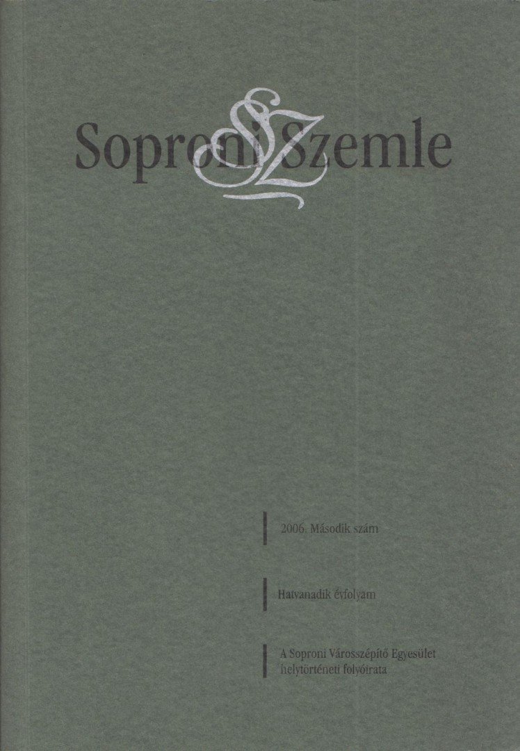 SZENDE KATALIN - Soproni Szemle 2006/2. [antikvár]
