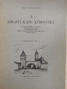 Gosztonyi Gyula - A szigeti kapu környéke [antikvár]