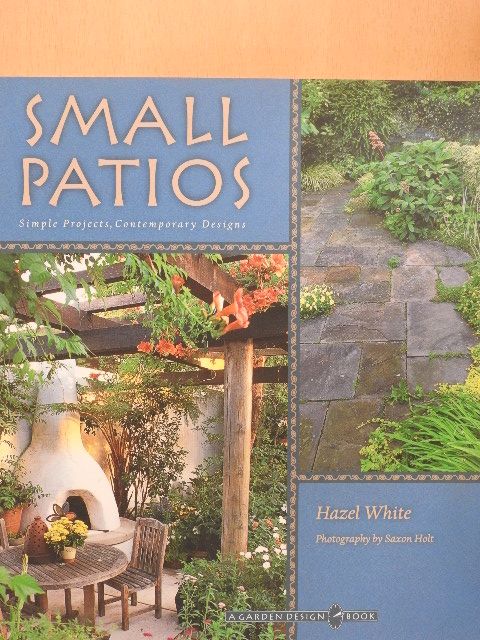 Hazel White - Small Patios [antikvár]
