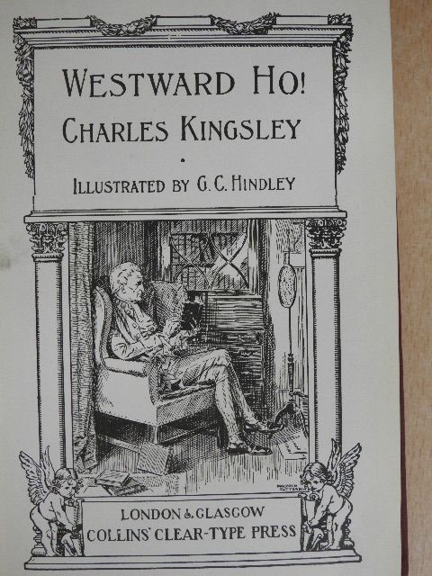Charles Kingsley - Westward Ho! [antikvár]