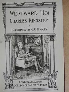 Charles Kingsley - Westward Ho! [antikvár]