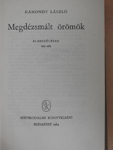Kamondy László - Megdézsmált örömök [antikvár]