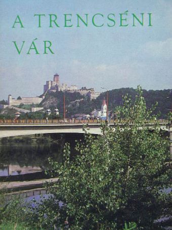 Stefan Pozdisovsky - A trencséni vár [antikvár]
