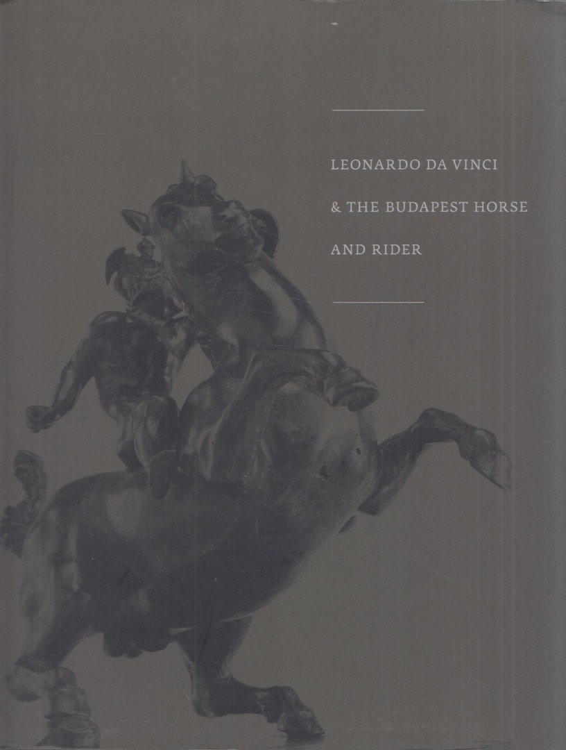 Kárpáti Zoltán - Leonardo da Vinci & The Budapest Horse and Rider [antikvár]