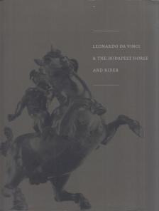 Kárpáti Zoltán - Leonardo da Vinci & The Budapest Horse and Rider [antikvár]