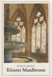 Peter R. Anstett - Kloster Maulbronn [antikvár]