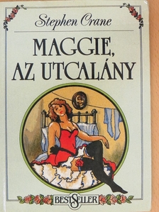 Stephen Crane - Maggie, az utcalány [antikvár]