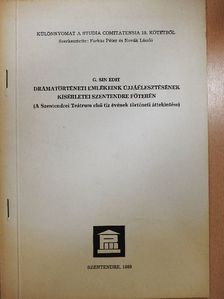 G. Sin Edit - Drámatörténeti emlékeink újjáélesztésének kísérletei Szentendre főterén [antikvár]