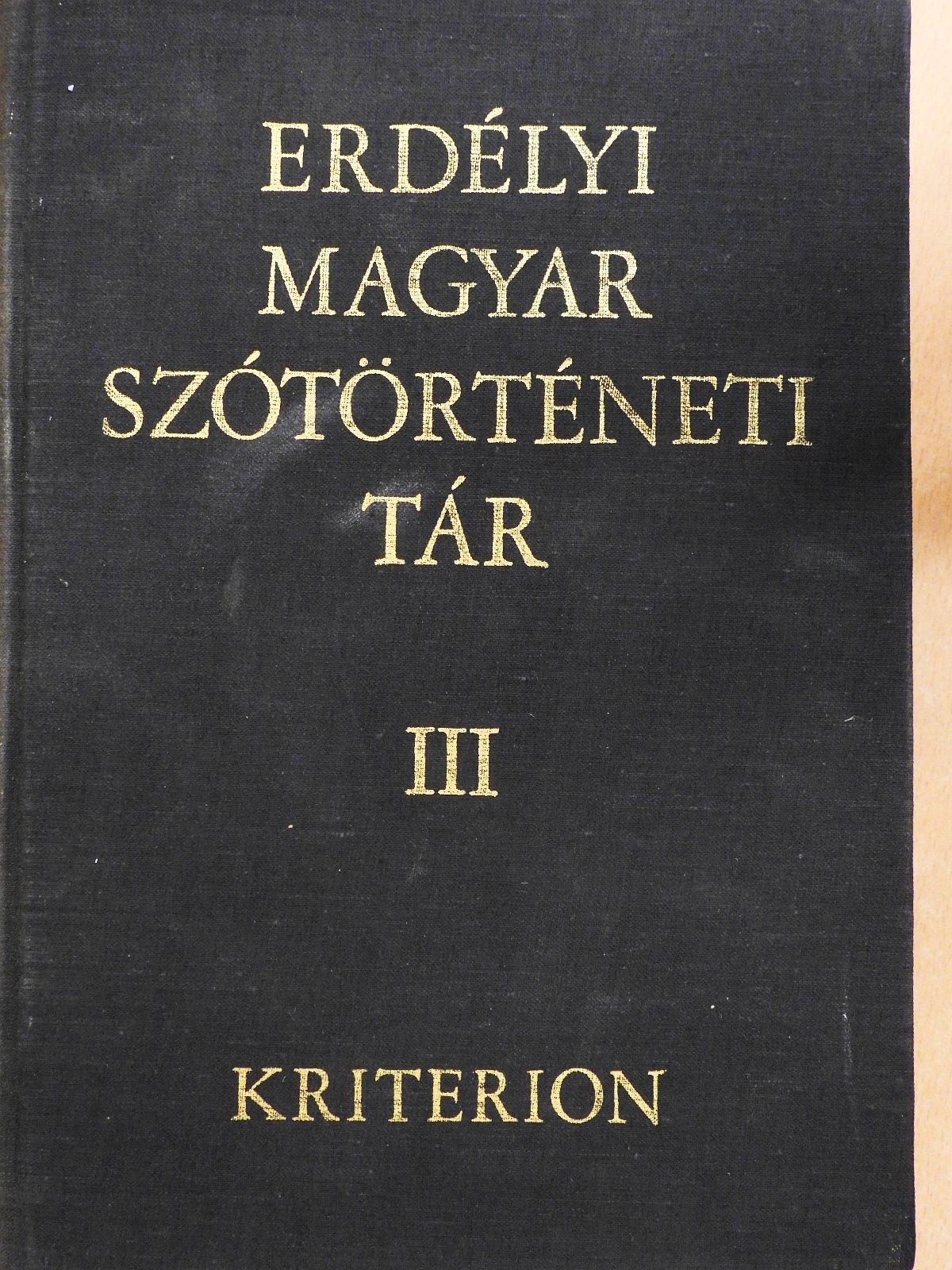 Erdélyi magyar szótörténeti tár III. (dedikált példány) [antikvár]