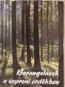 Dr. Csapody István - Barangolások a soproni erdőkben [antikvár]