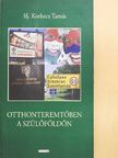 Ifj. Korhecz Tamás - Otthonteremtőben a szülőföldön [antikvár]