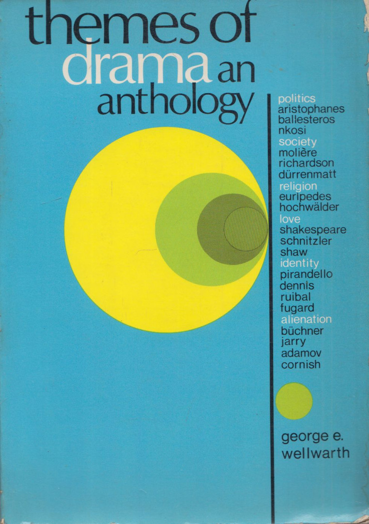 George E. Wellwarth - Themes of drama [antikvár]