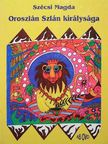 Szécsi Magda - Oroszlán Szlán királysága [antikvár]