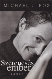 Michael J. Fox - Szerencsés ember [antikvár]