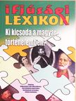 Ki kicsoda a magyar történelemben? [antikvár]