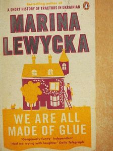 Marina Lewycka - We Are All Made of Glue [antikvár]
