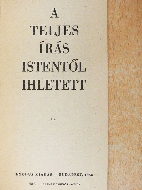 A teljes Írás Istentől ihletett [antikvár]