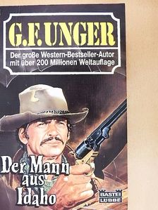 G. F. Unger - Der Mann aus Idaho [antikvár]