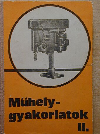 Gedeon János - Műhelygyakorlatok II. [antikvár]