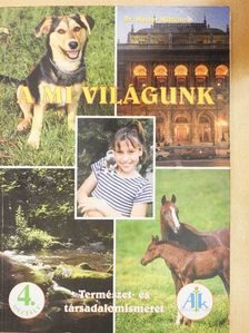 Dr. Mester Miklósné - A mi világunk 4. [antikvár]
