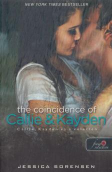Jessica Sorensen - The ​Coincidence of Callie & Kayden - Callie, Kayden és a véletlen [antikvár]
