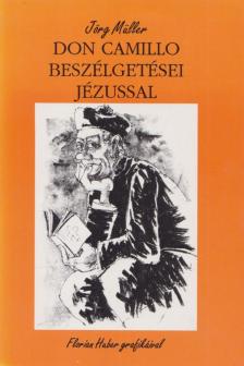 Jörg Müller - Don Camillo beszélgetései Jézussal [antikvár]