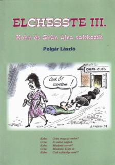 Polgár László - Elchesste III. [antikvár]
