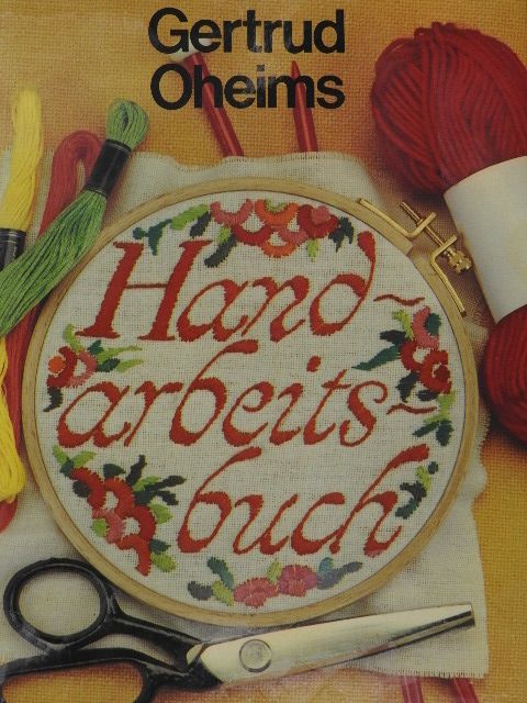 Gertrud Oheims - Handarbeitsbuch [antikvár]