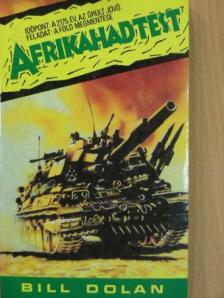 Bill Dolan - Afrikahadtest [antikvár]