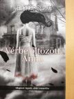 Kendare Blake - Vérbe öltözött Anna [antikvár]