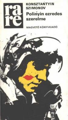 Szimonov, Konsztantyin - Polinyin ezredes szerelme [antikvár]
