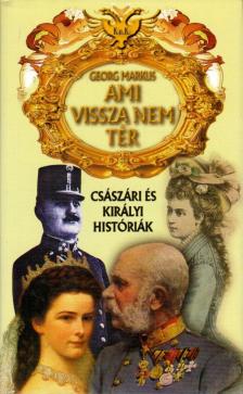 Markus, Georg - Ami vissza nem tér [antikvár]
