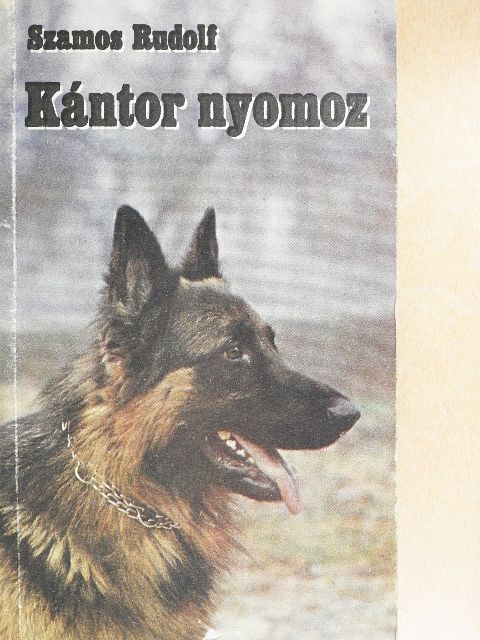 Szamos Rudolf - Kántor nyomoz [antikvár]
