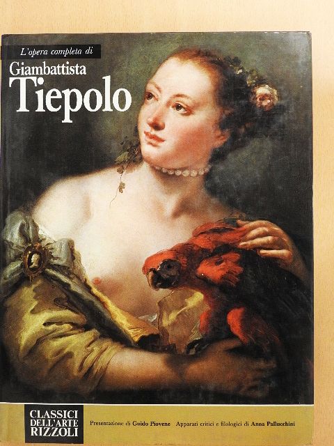 L'opera completa di Giambattista Tiepolo [antikvár]